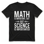 Science Is Importanter T-Shirt - Black front