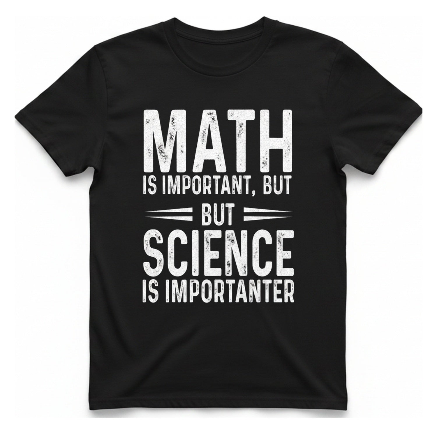 Science Is Importanter T-Shirt - Black front