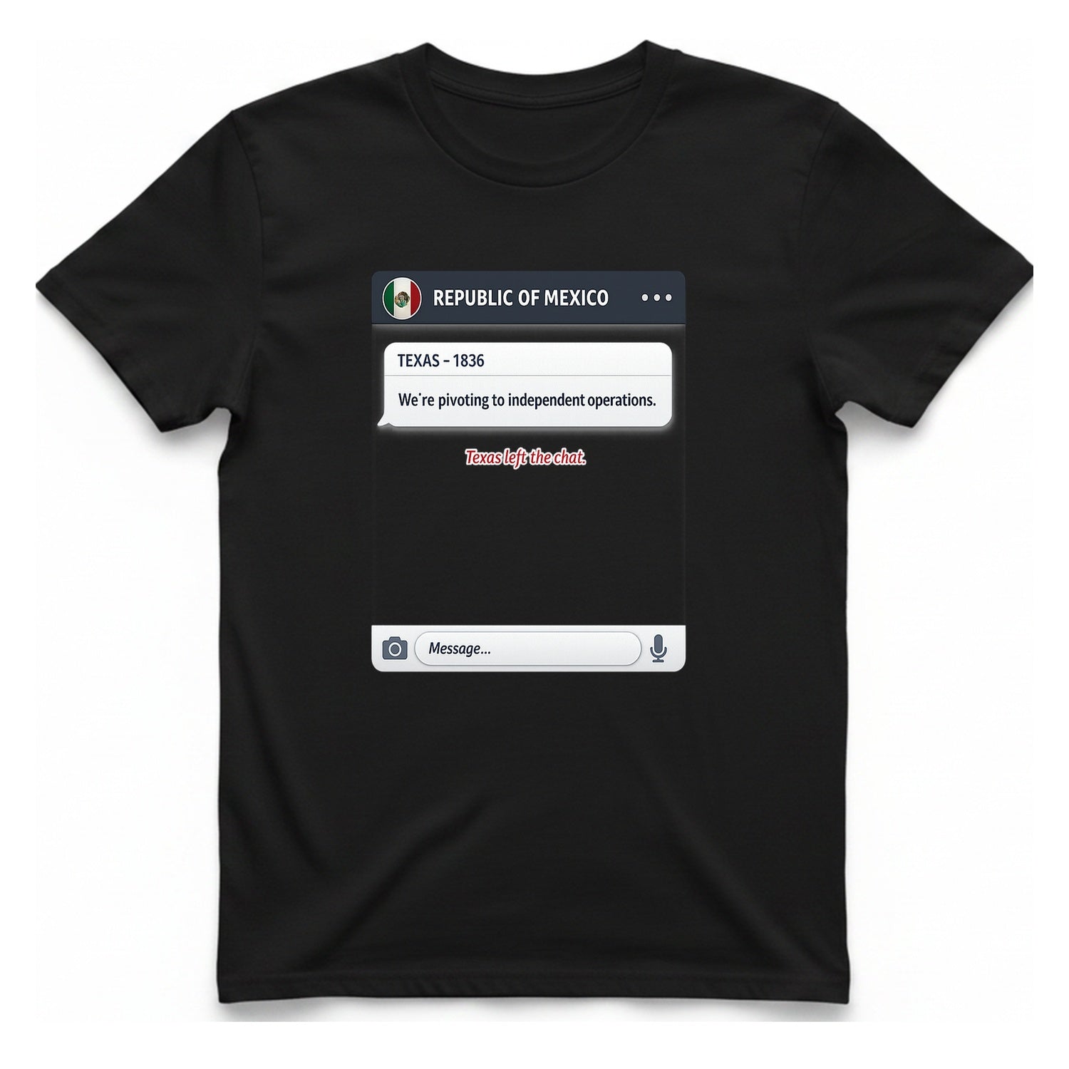 Texas Independence Group Chat T-Shirt - Black front