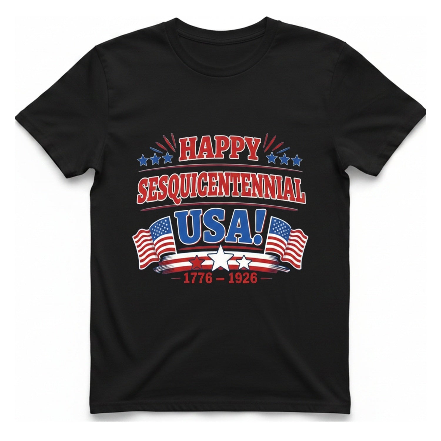Happy Sesquicentennial Usa T-Shirt - Black front