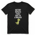 History Repeats Itself T-Shirt - Black front