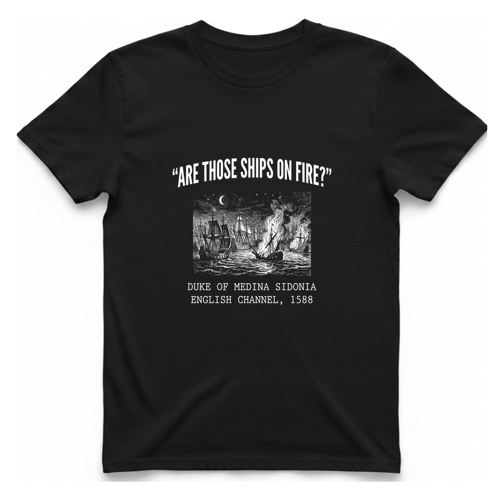 Spanish Armada Fire Ships T-Shirt - Black front