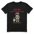 I Did Not Have Sexual T-Shirt - Black front
