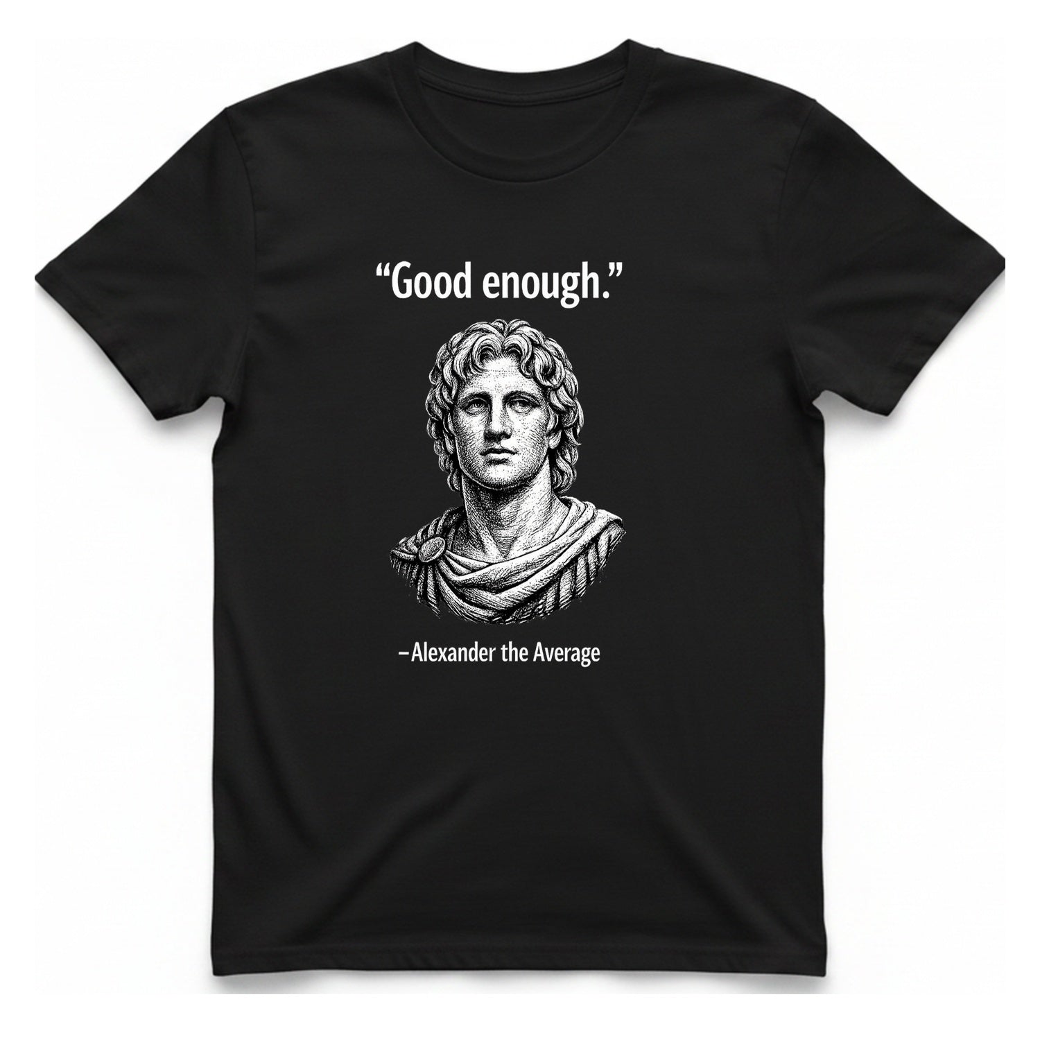 Alexander The Average Good Enough T-Shirt - Black front