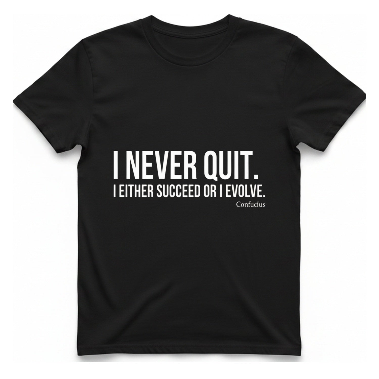 Confucius Never Quit T-Shirt - Black front