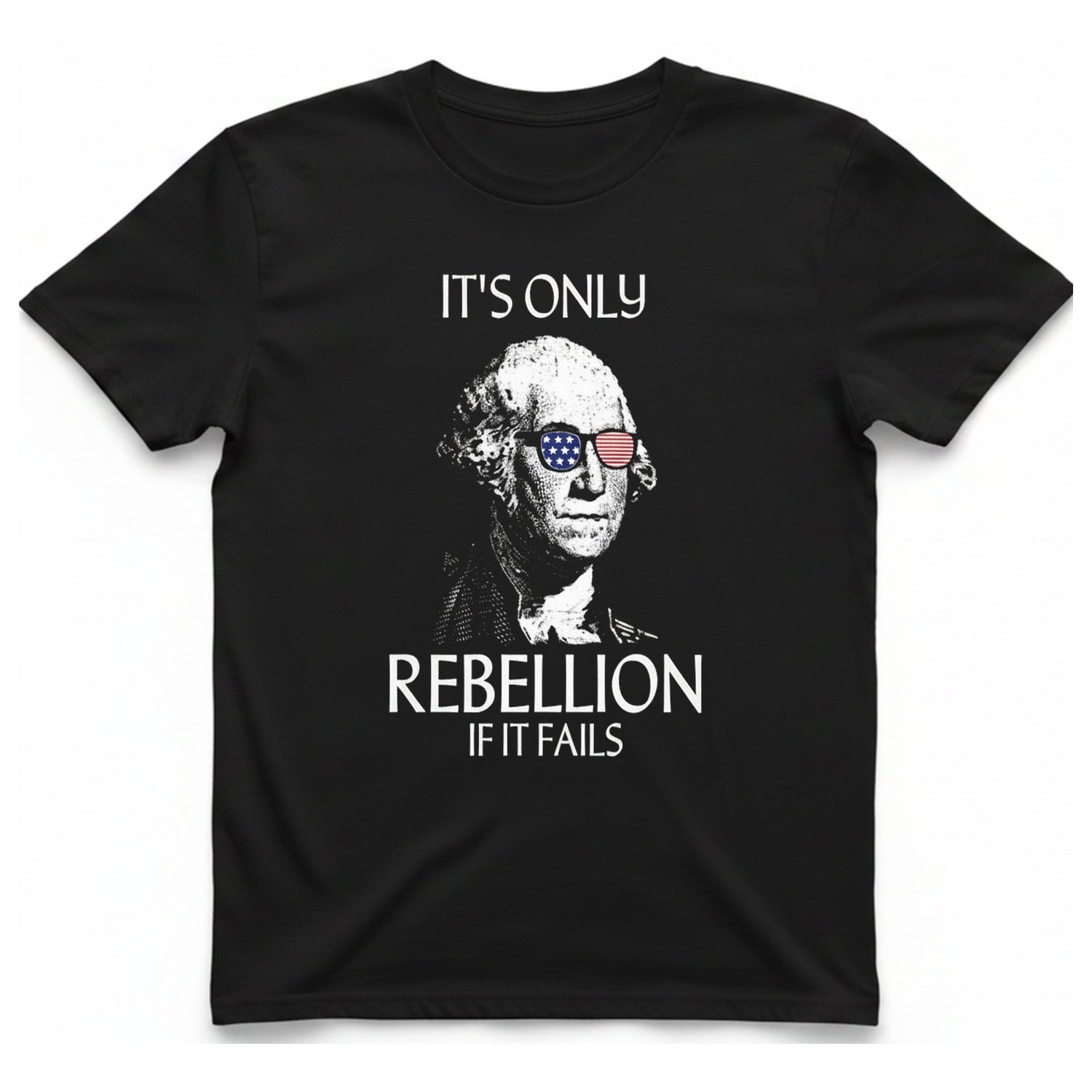 Rebellion If It Fails T-Shirt - Black front