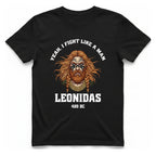 Leonidas Fight Like Man T-Shirt - Black front