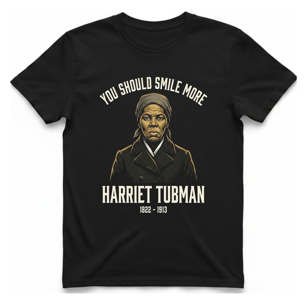 You Should Smile More Harriet T-Shirt - Black front