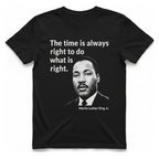 The Time Is Always Right T-Shirt - Black front