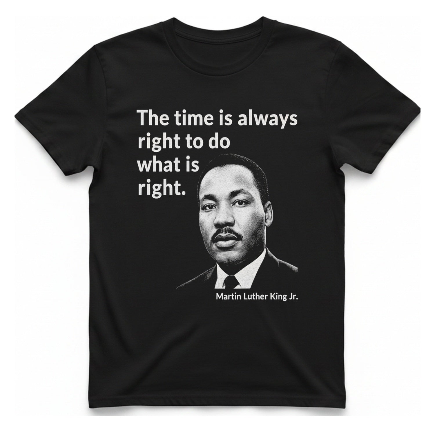 The Time Is Always Right T-Shirt - Black front