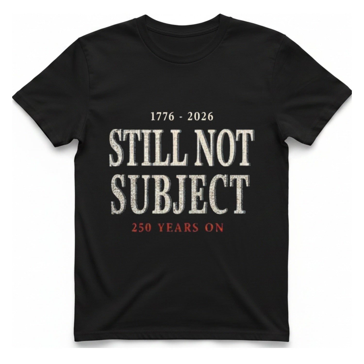 Still Not Subject T-Shirt - Black front