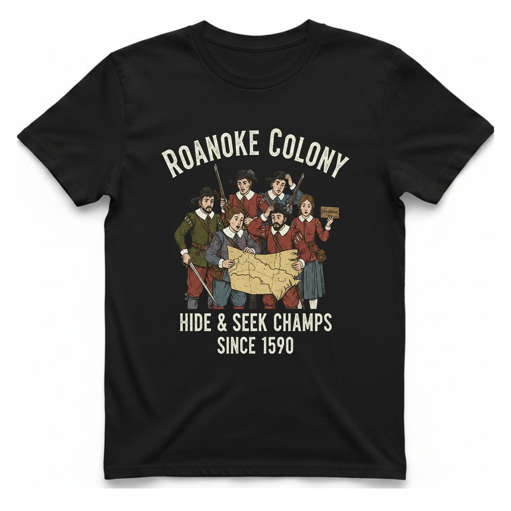 Roanoke Colony Hide And Seek T-Shirt - Black front