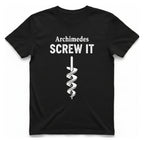 Archimedes Screw It T-Shirt - Black front