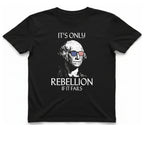 Rebellion If It Fails T-Shirt - Black front