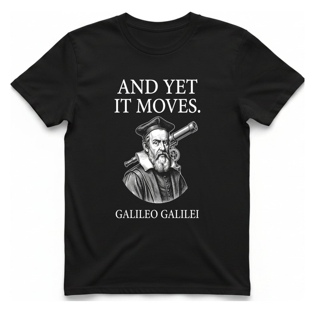 Galileo And Yet It Moves T-Shirt - Black front
