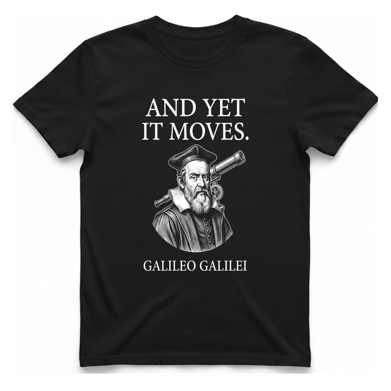 Galileo And Yet It Moves T-Shirt - Black front