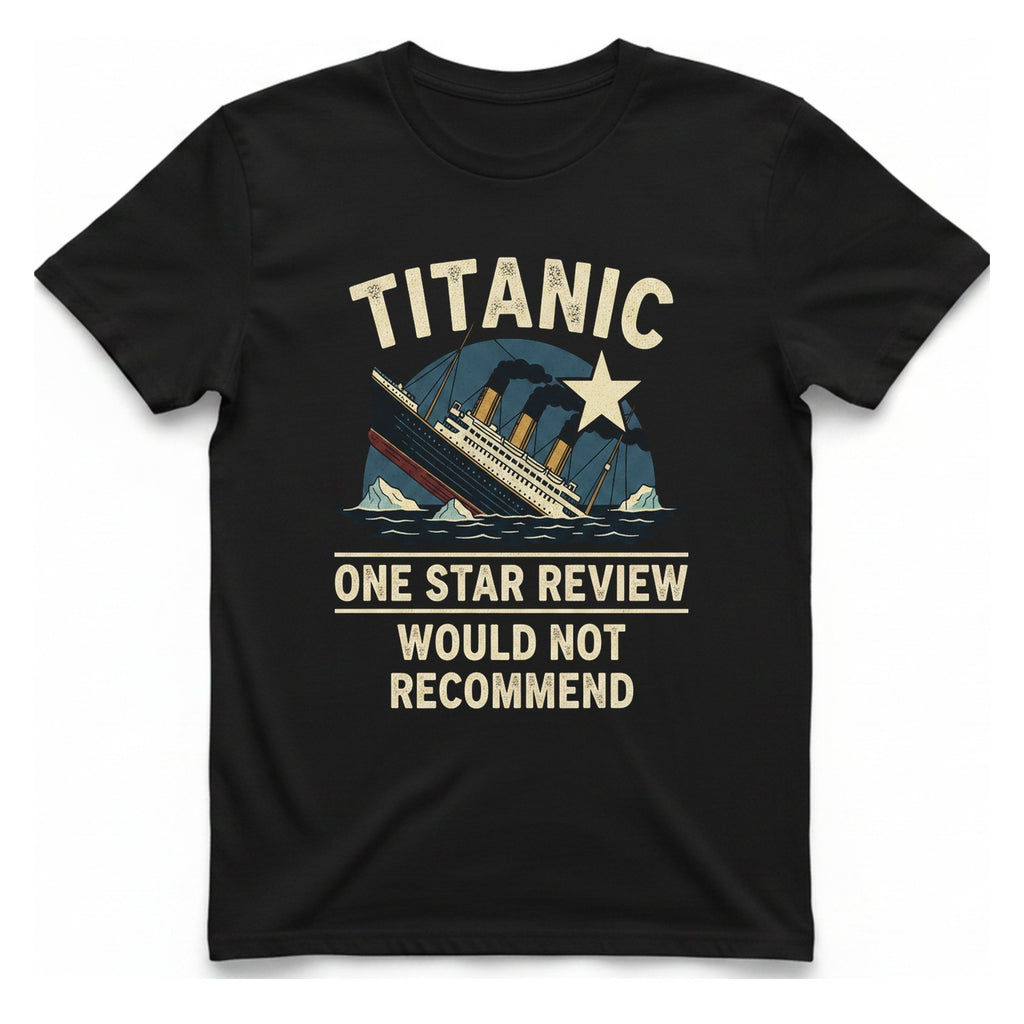 Titanic One Star Review T-Shirt - Black front