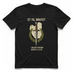 Et Tu Brute Julius Caesar T-Shirt - Black front