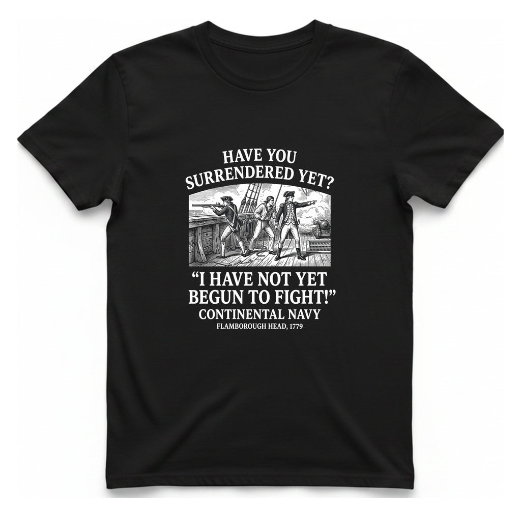 Not Yet Begun To Fight T-Shirt - Black front