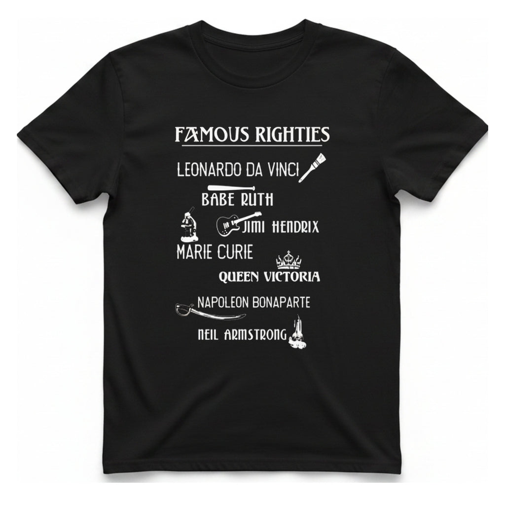 Famous Righties T-Shirt - Black front