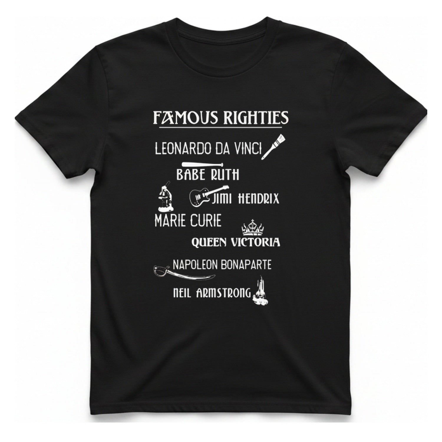 Famous Righties T-Shirt - Black front