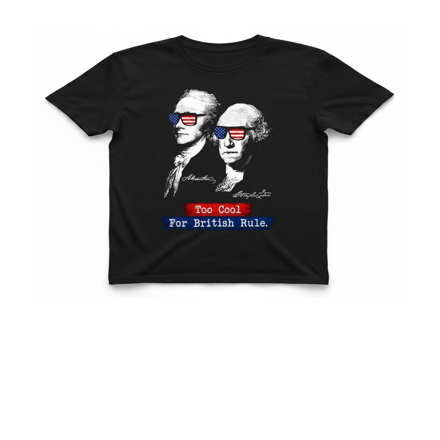 Too Cool For British Rule T-Shirt - Black front