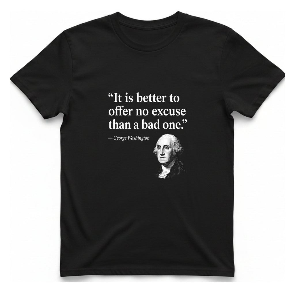 George Washington No Excuse T-Shirt - Black front