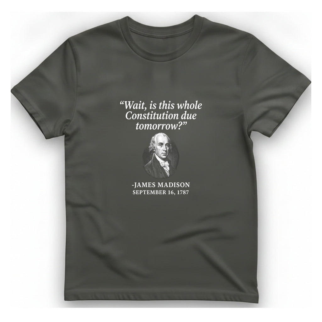 Madison Constitution Deadline T-Shirt - Charcoal front