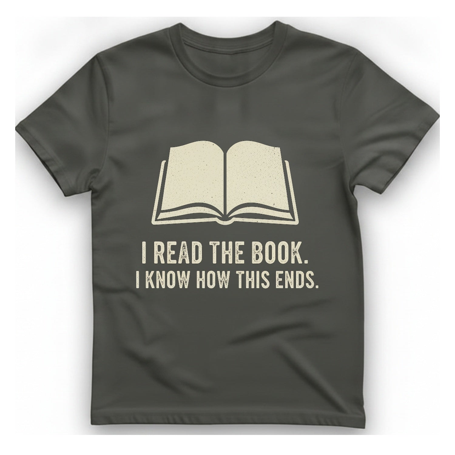 I Read The Book T-Shirt - Charcoal front