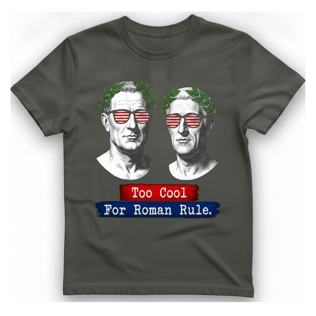 Too Cool For Roman Rule T-Shirt - Charcoal front