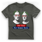 Too Cool For Roman Rule T-Shirt - Charcoal front