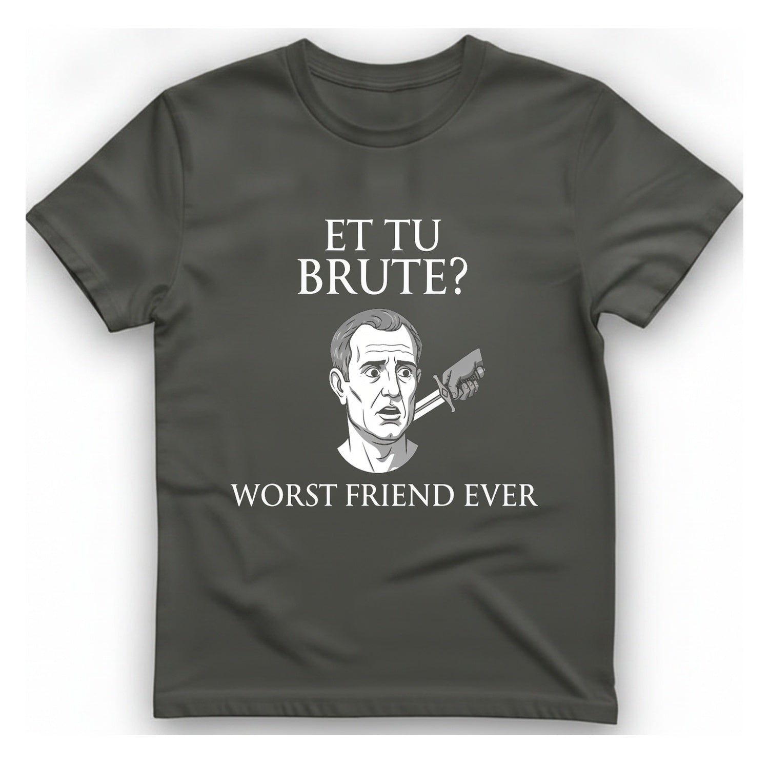 Et Tu Brute T-Shirt - Charcoal front