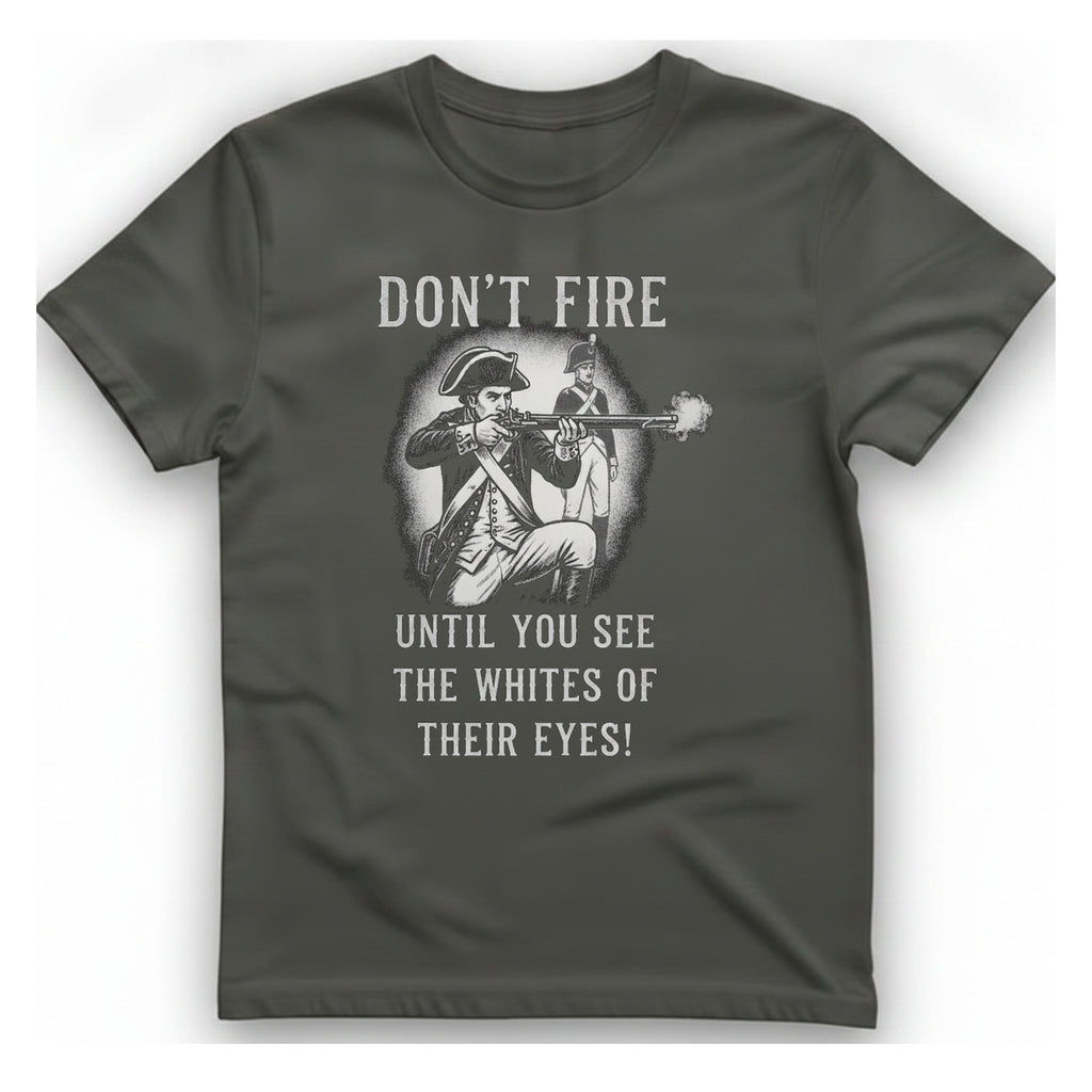 Don'T Fire Until You See T-Shirt - Charcoal front