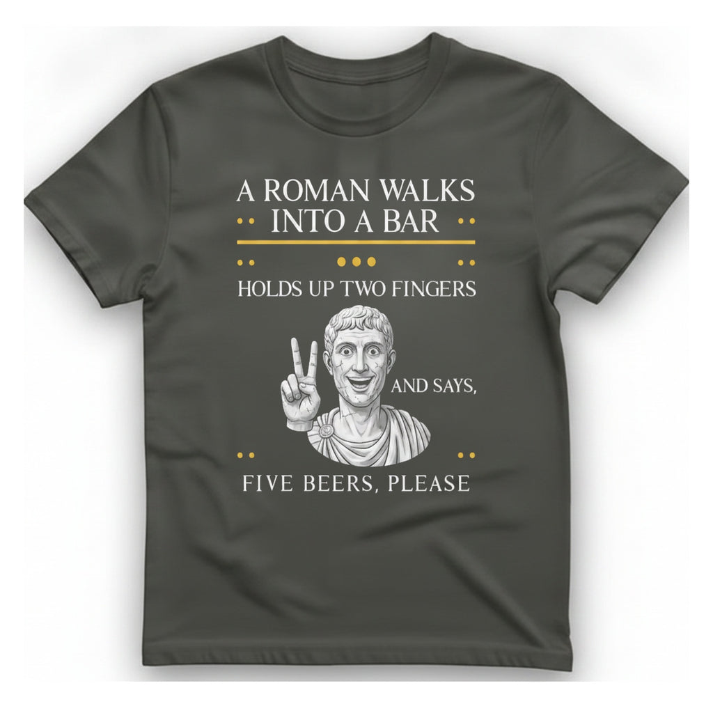 A Roman Walks Into A T-Shirt - Charcoal front
