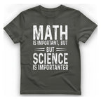 Science Is Importanter T-Shirt - Charcoal front