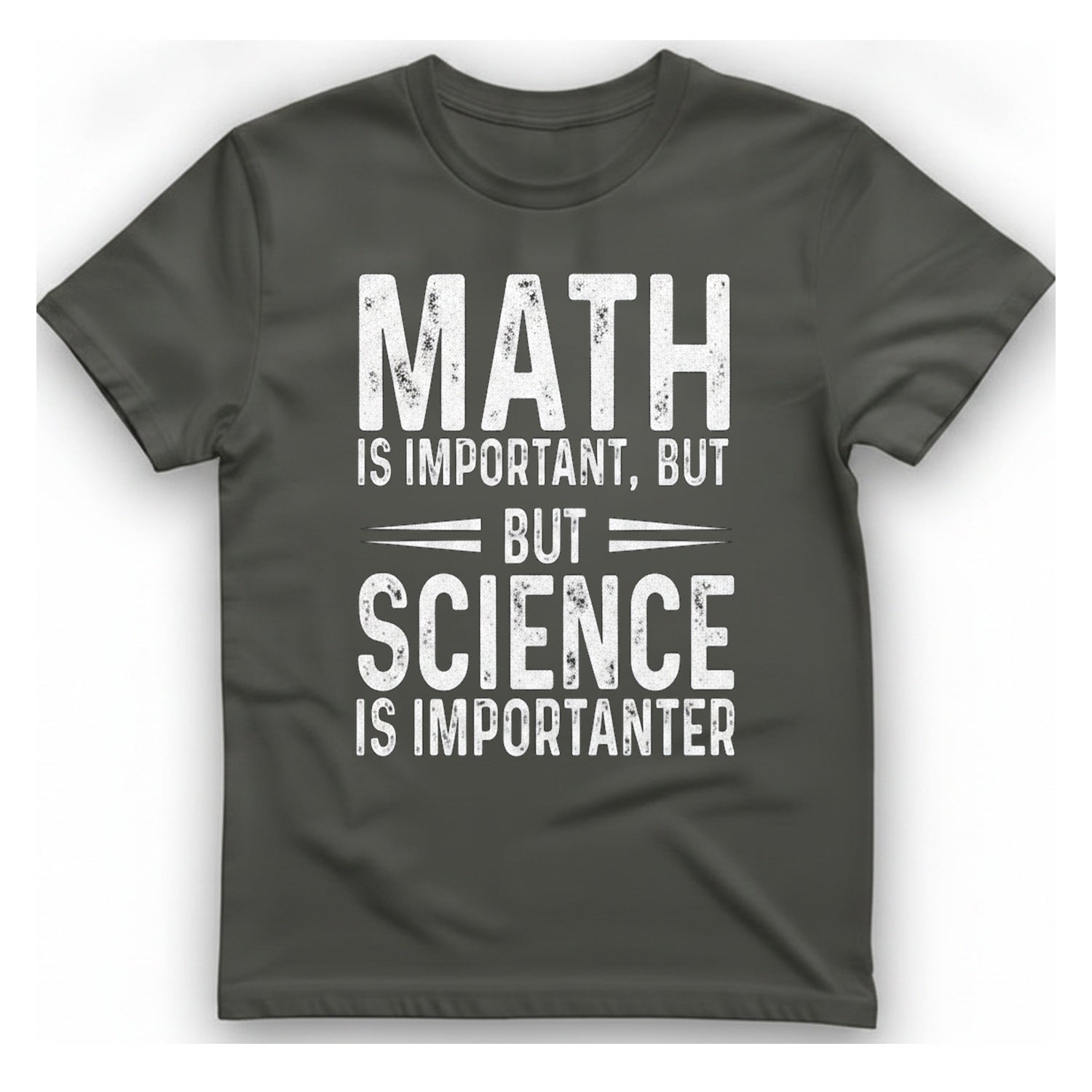 Science Is Importanter T-Shirt - Charcoal front
