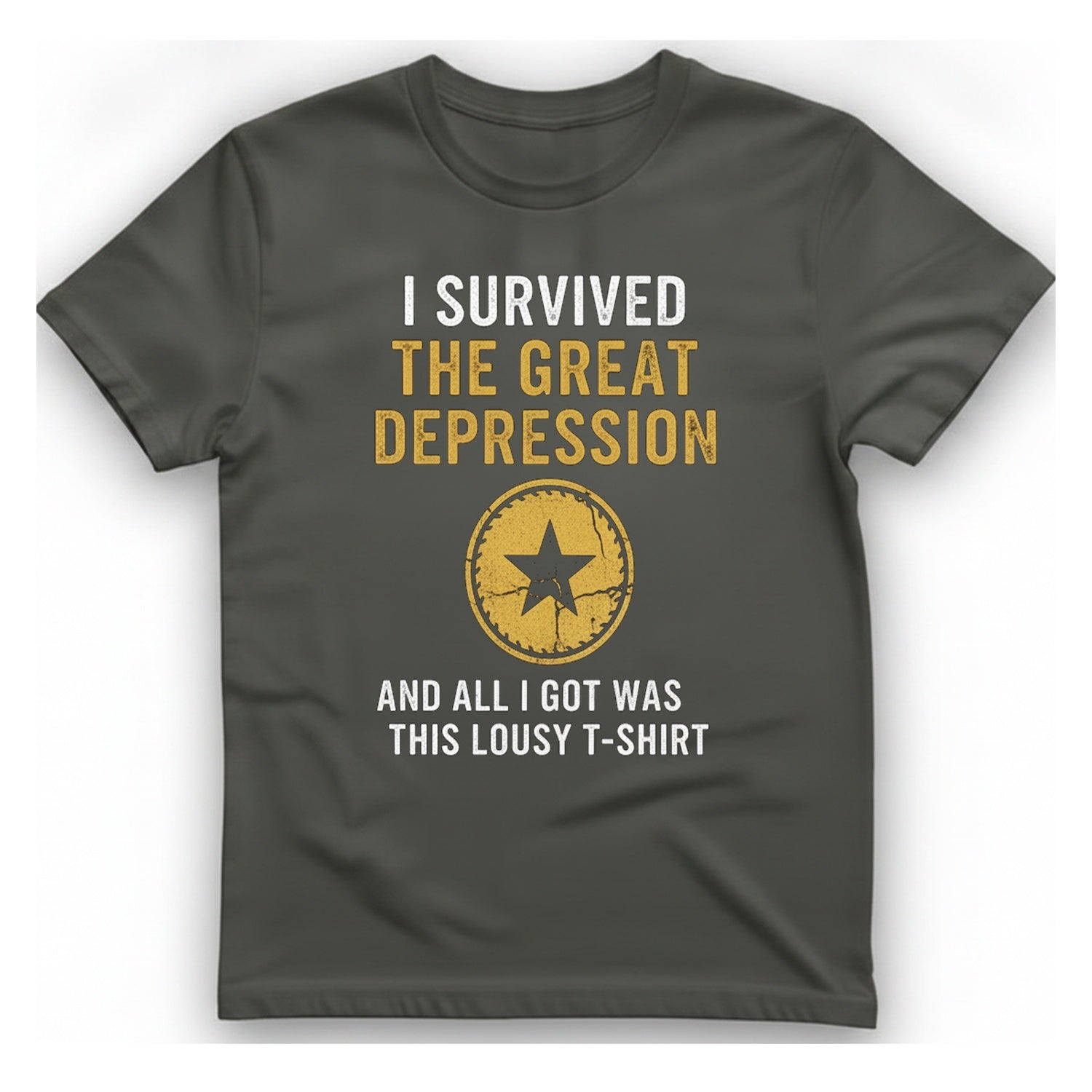 I Survived The Great Depression T-Shirt - Charcoal front