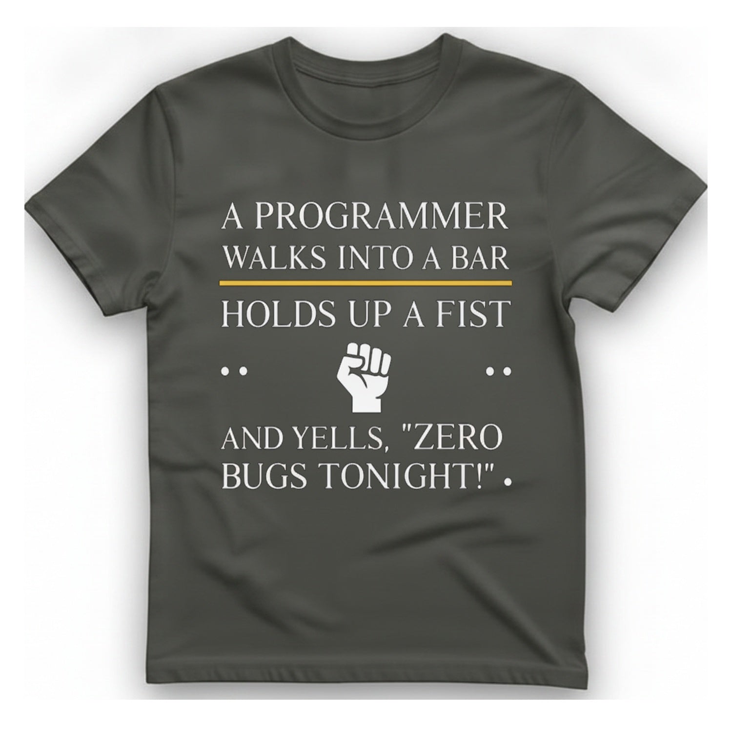 Programmer Zero Bugs T-Shirt - Charcoal front