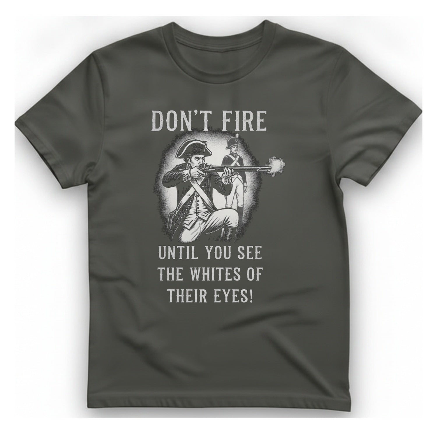 Don'T Fire Until You See T-Shirt - Charcoal front