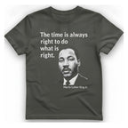 The Time Is Always Right T-Shirt - Charcoal front