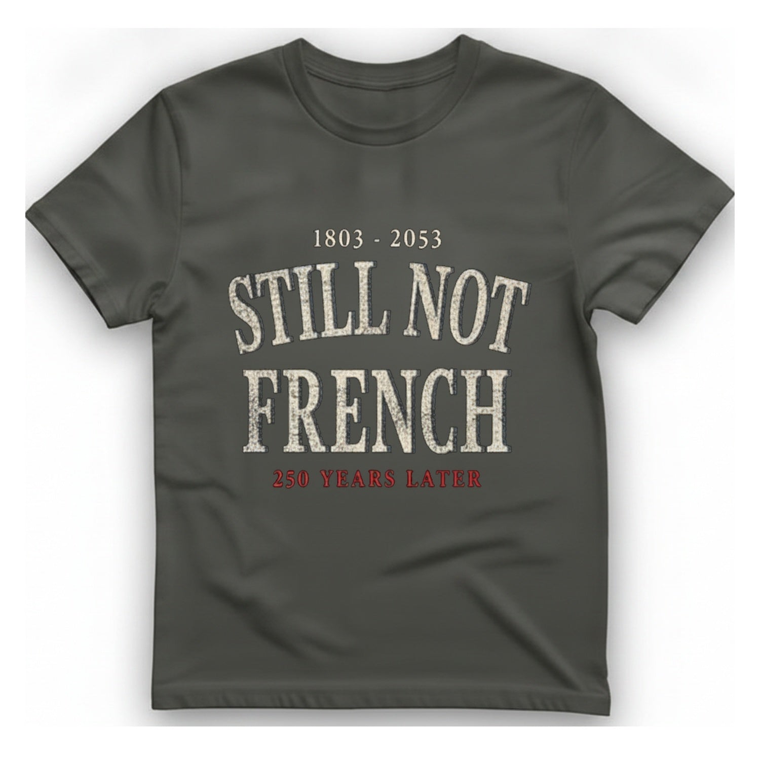 Still Not French T-Shirt - Charcoal front