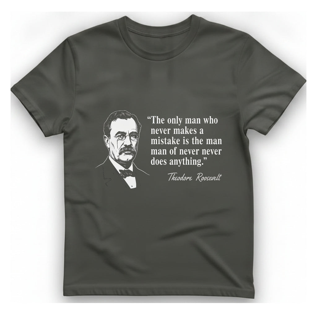 Theodore Roosevelt Quote T-Shirt - Charcoal front