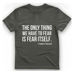The Only Thing We Have T-Shirt - Charcoal front