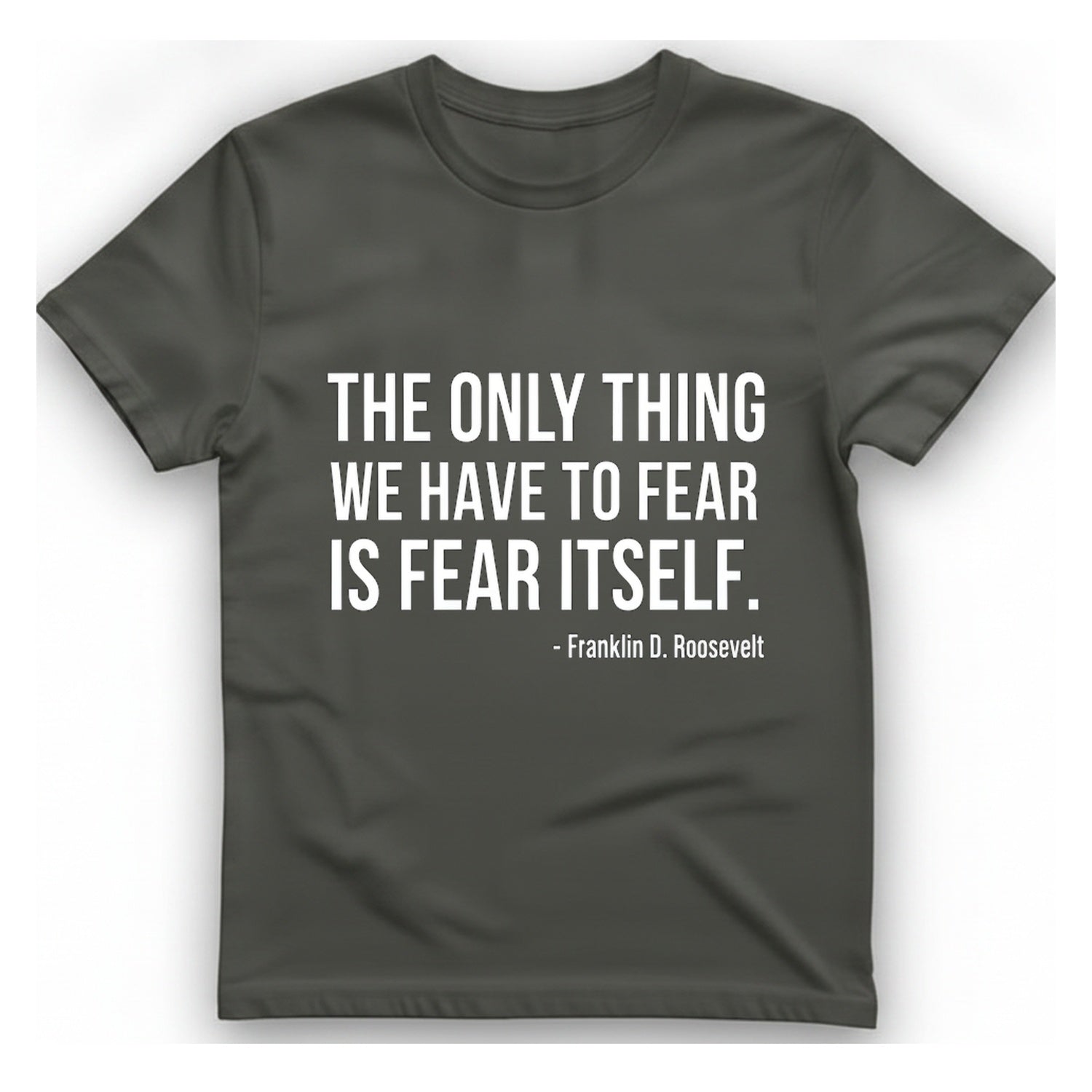 The Only Thing We Have T-Shirt - Charcoal front