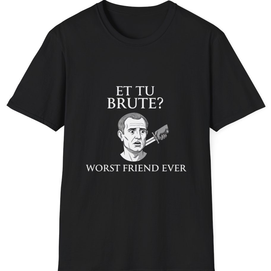 Et Tu Brute T-Shirt - Black front