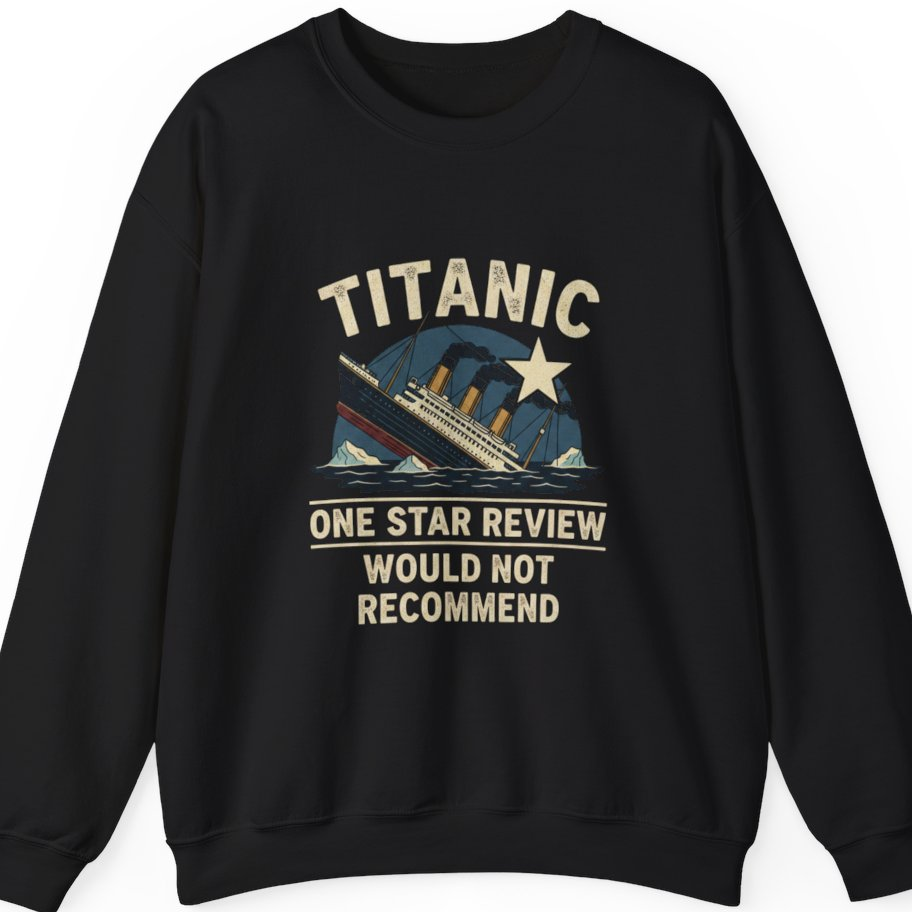 Titanic One Star Review Sweatshirt - Black front