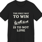 The Only Way To Win Premium Tee - Black front