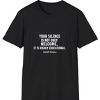 Your Silence Is Educational T-Shirt - Black front