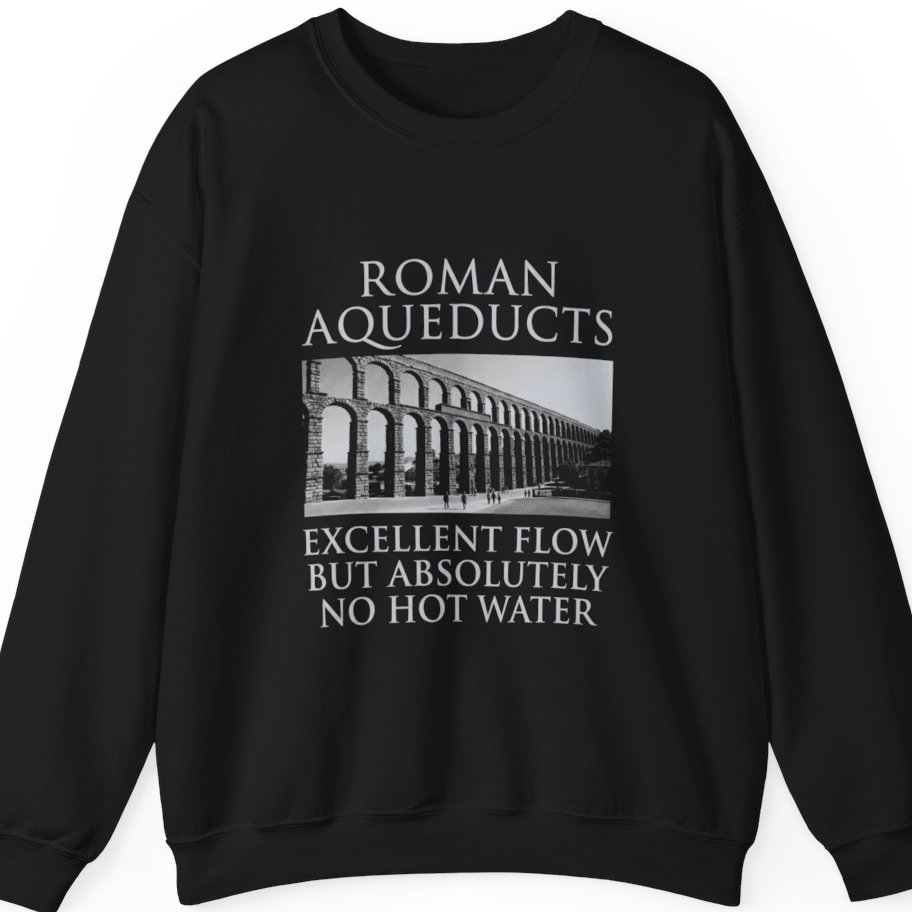 Roman Aqueducts Service Review Sweatshirt - Black front