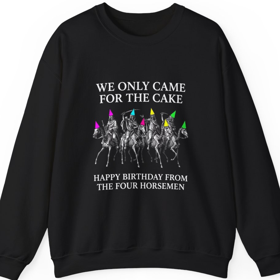 Four Horsemen Birthday Party Sweatshirt - Black front